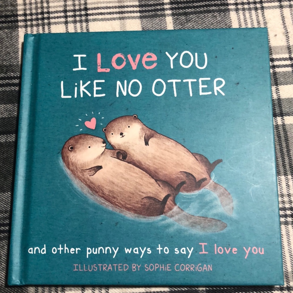 Book I love you like no otter.